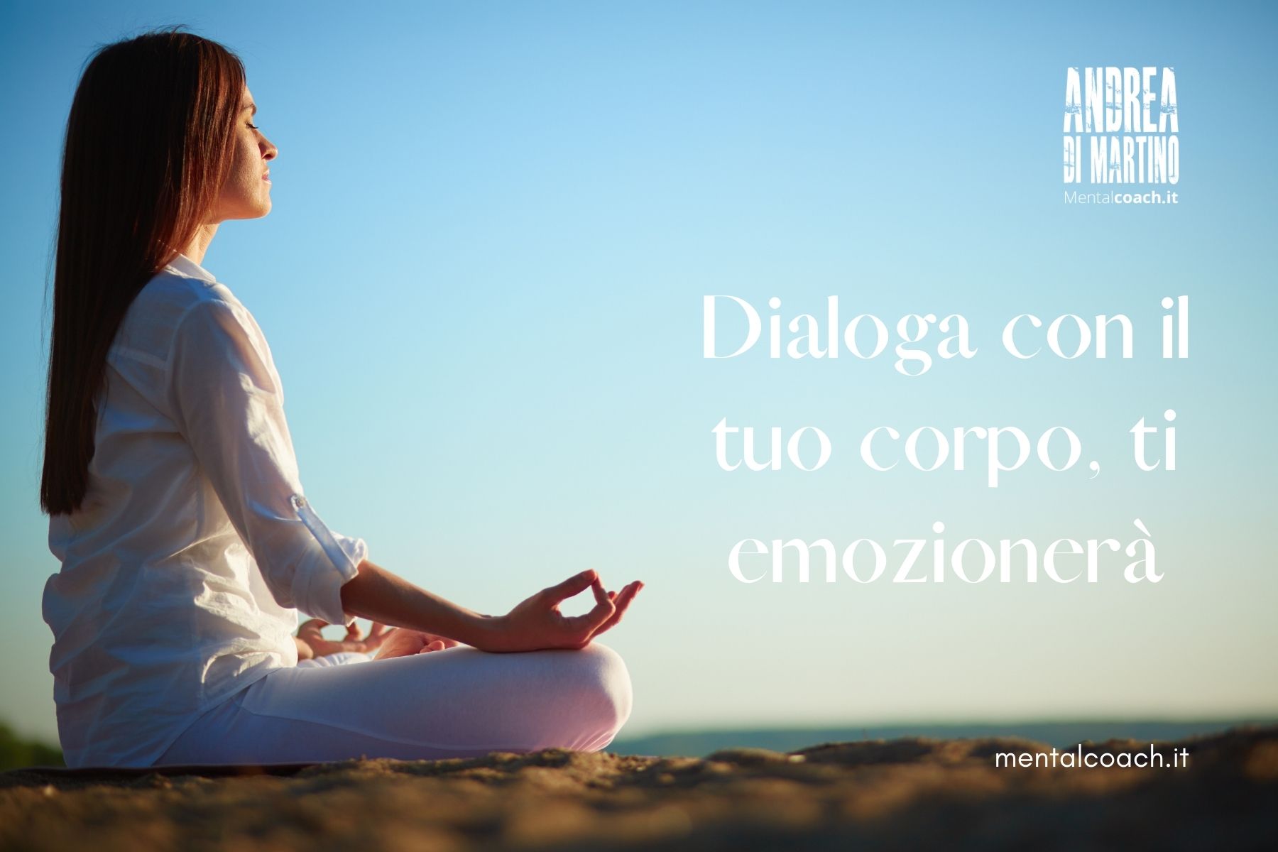 Dialoga con il tuo corpo…